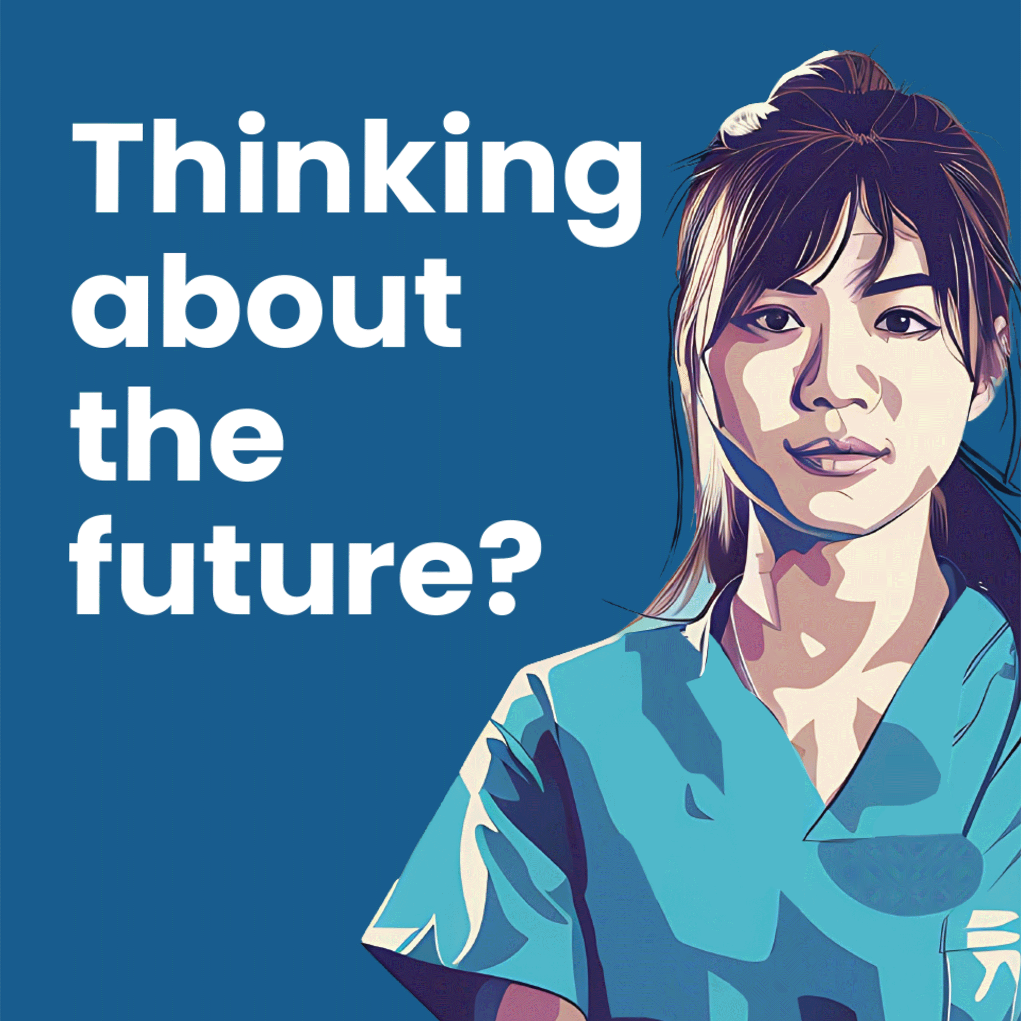 Digital illustration of a young nurse with the headline “Thinking about the future?”, created by Intent for CESBA’s youth-focused recruitment materials.